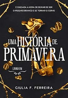 Livro Uma História de Primavera: livro 1