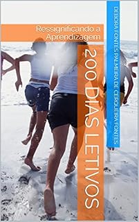 Livro 200 DIAS LETIVOS: Ressignificando a Aprendizagem