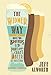 The Widmer Way: How Two Brothers Led Portland's Craft Beer Revolution by Jeff Alworth