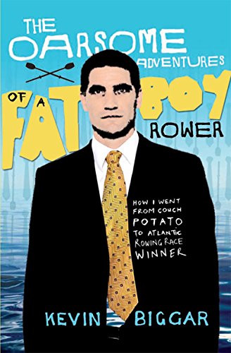 Amazon Com The Oarsome Adventures Of A Fat Boy Rower How I Went