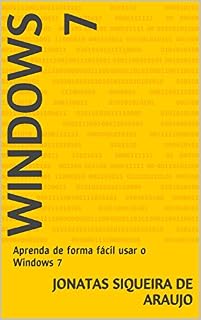 Livro Windows 7: Aprenda de forma fácil usar o Windows 7