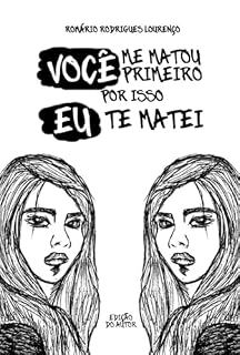 Livro Você Me Matou Primeiro, Por Isso Eu Te Matei