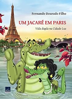 Livro Um jacaré em Paris: Vida dupla na Cidade Luz