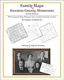 Family Maps of Houston County, Minnesota, Deluxe Edition : With Homesteads, Roads, Waterways, Towns, Cemeteries, Railroads, and More, Boyd, Gregory A., 1420313088