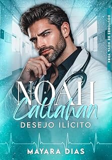 Livro NOAH CALLAHAN : DESEJO ILÍCITO - LIVRO ÚNICO