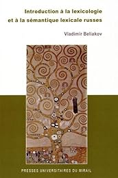 Introduction à la lexicologie et à la sémantique lexicale russes