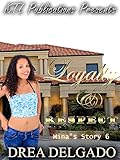 Loyalty & Respect: Mina's Story 6