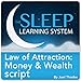 Law of Attraction Money and Wealth Guided Mediation (Sleep Learning System)