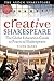 Creative Shakespeare: The Globe Education Guide to Practical Shakespeare (Arden Shakespeare)