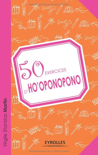 50 exercices d'Ho'oponopono