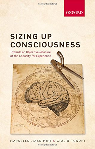[READ] Sizing Up Consciousness: Towards an Objective Measure of the Capacity for Experience<br />RAR