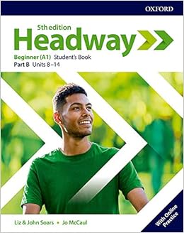 New Headway 5th Edition Beginner Student S Book B Headway Fifth Edition Spanish Edition 9780194523998 Amazon Com Books