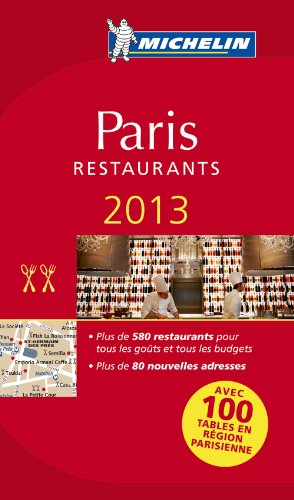 Michelin Guide Paris 2013 (in French) (Michelin Guide/Michelin) (French Edition)