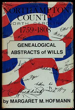 Northampton County, North Carolina 1759-1808 Genealogical