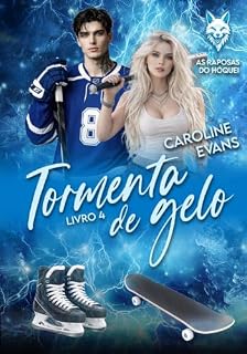 Livro Tormenta de Gelo (As Raposas do Hóquei Livro 4)