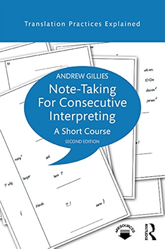 Download Note-taking for Consecutive Interpreting: A Short Course (Translation Practices Explained) (English Edition) PDF