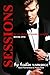 SESSIONS: The Sex Shrink of Seattle VOL. 1 (Sessions Series)