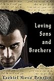 Loving Sons and Brothers (The Judah Halevi Journals Book 5) by Ezekiel Nieto Benzion