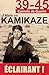 J'étais un Kamikaze: Les révélations d'un pilote de l'Armée de l'Air japonaise (39-45) (French E by Yasuo Kuwahara