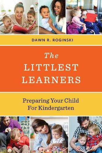 Download The Littlest Learners: Preparing Your Child for Kindergarten Download The Littlest Learners: Preparing Your Child for Kindergarten