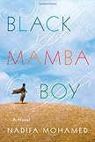 Black Mamba Boy: A Novel
