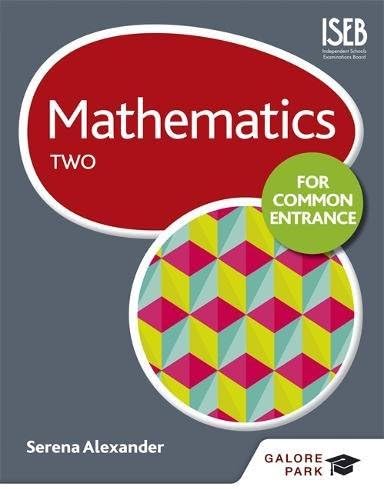 Mathematics for Common Entrance Two