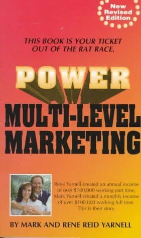 Power Multi-Level Marketing: Written by Mark Yarnell, 1997 Edition, (2nd) Publisher: Atlantic Books [Paperback]