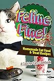 Image de Feline Fine!: Homemade Cat Food & Treat Recipes - A Cool for Cats Cookbook
