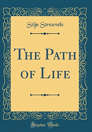 The Path of Life (Classic Reprint)
