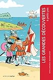 Les grandes découvertes à petits pas by