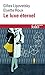 Le luxe éternel. De l'âge du sacré au temps des marques (Folio Essais t. 601) (French Edition) by 