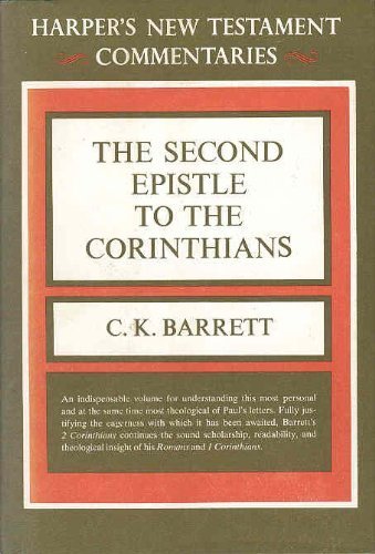 Second Epistle to the Corinthians: A Commentary (Harper's New Testament commentaries)