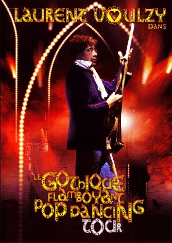 Voulzy, Laurent - Le Gothique Flamboyant Pop Dancing Tour