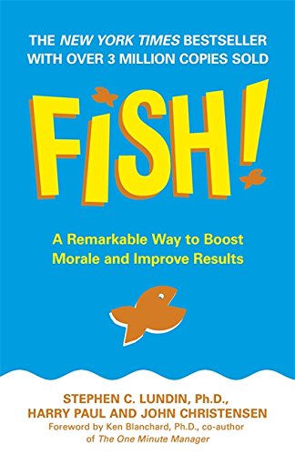 #58 — Fish!: A remarkable way to boost morale and improve results