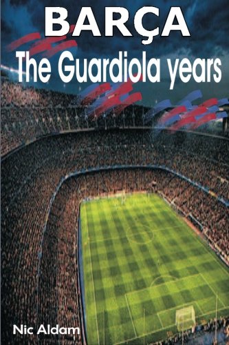 Download Barça: The Guardiola Years Download Barça: The Guardiola Years