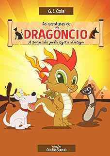 Livro As Aventuras de Dragôncio: a Jornada pelo Egito Antigo