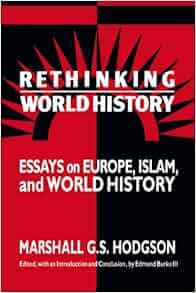 Amazon Com Rethinking World History Essays On Europe