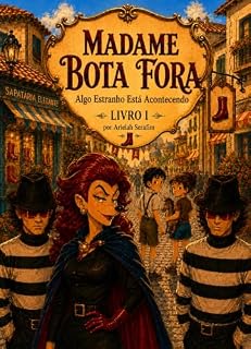 Livro Madame Bota Fora: Algo Estranho Está Acontecendo