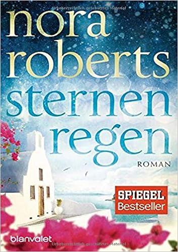Sternenregen Roman Roberts Nora 9783734103117 Amazon Com Books