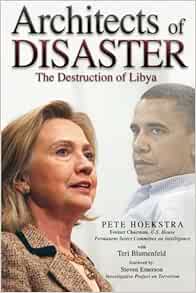 Architects of Disaster: The Destruction of Libya (The Calamo Press ...