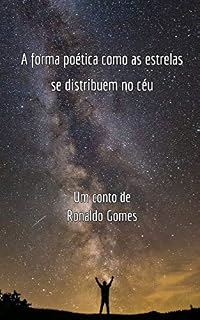 Livro A forma poética como as estrelas se distribuem no céu