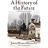 A History of the Future: A World Made By Hand Novel