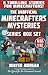The Unofficial Minecrafters Mysteries Series Box Set: 6 Thrilling Stories for Minecrafters! by
