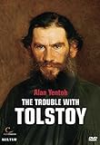 THE TROUBLE WITH TOLSTOY