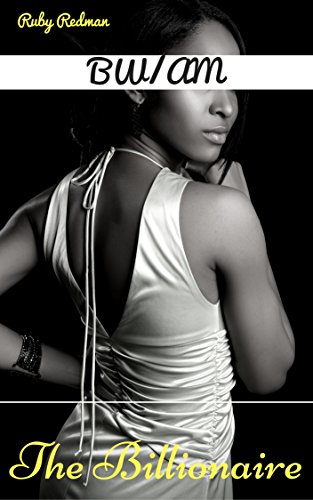 BW/AM: The Billionaire (Black Women/Asian Men Interracial Shorts Book 3)