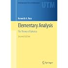 Elementary Analysis: The Theory of Calculus (Undergraduate Texts in Mathematics)