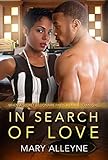 In Search Of Love: A Billionaire Secret African American Romance