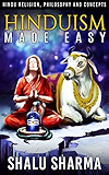 Hinduism Made Easy: Hindu Religion, Philosophy and Concepts