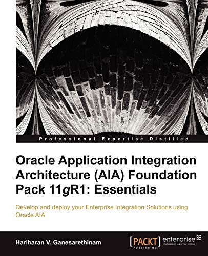 Oracle Application Integration Architecture (AIA) Foundation Pack 11gR1 ...