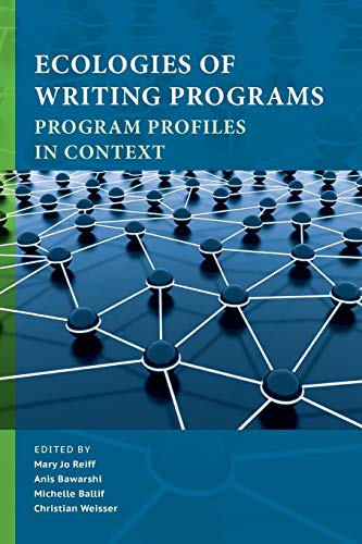 Ecologies of Writing Programs: Program Profiles in Context (Writing Program Administration) - //medicalbooks.filipinodoctors.org
